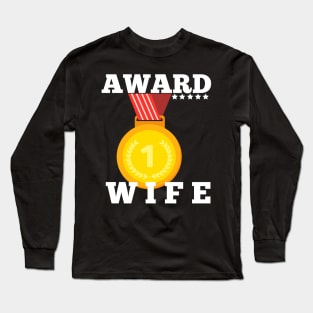 Award Trophy Best wife i love my wife gift Long Sleeve T-Shirt